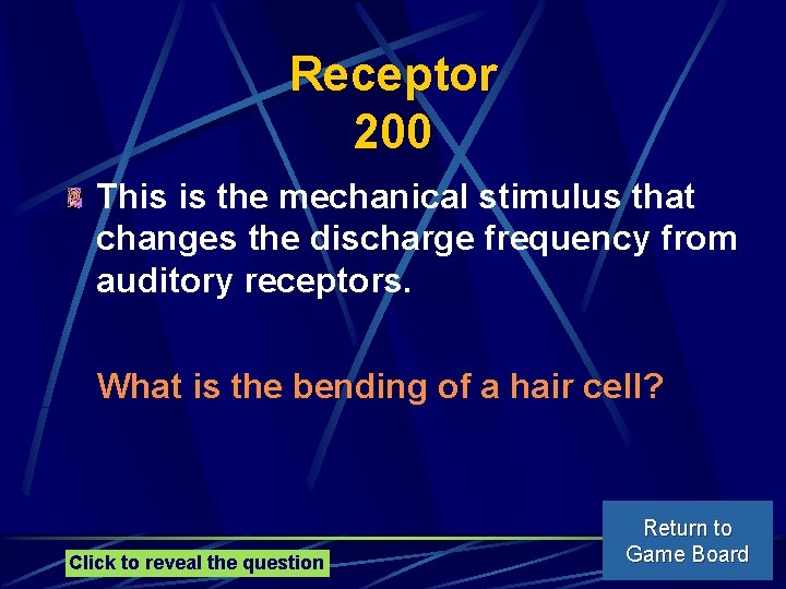 Receptor 200 This is the mechanical stimulus that changes the discharge frequency from auditory