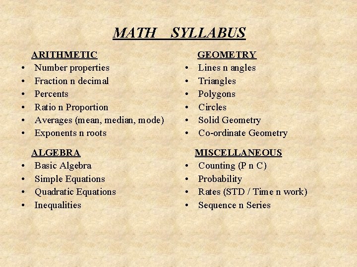 MATH • • • ARITHMETIC Number properties Fraction n decimal Percents Ratio n Proportion MATH • • • ARITHMETIC Number properties Fraction n decimal Percents Ratio n Proportion