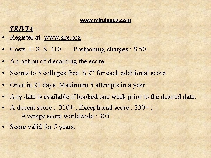 www. mitulgada. com TRIVIA • Register at www. gre. org • Costs U. S. www. mitulgada. com TRIVIA • Register at www. gre. org • Costs U. S.