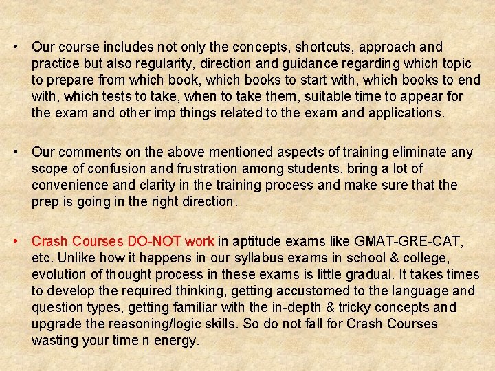 • Our course includes not only the concepts, shortcuts, approach and practice but • Our course includes not only the concepts, shortcuts, approach and practice but