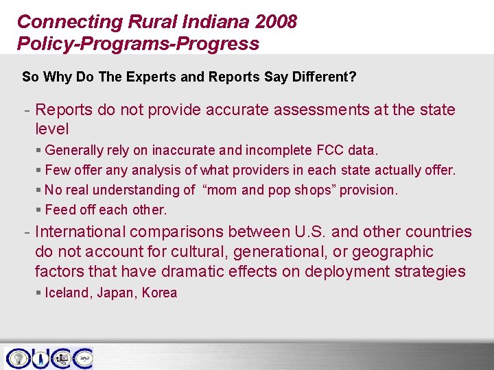 Connecting Rural Indiana 2008 Policy-Programs-Progress So Why Do The Experts and Reports Say Different?