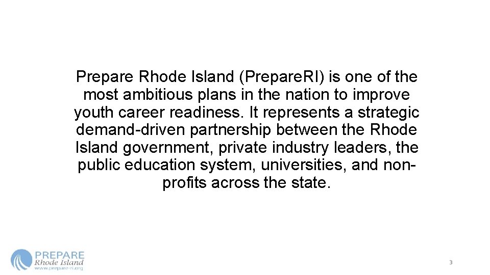 Prepare Rhode Island (Prepare. RI) is one of the most ambitious plans in the