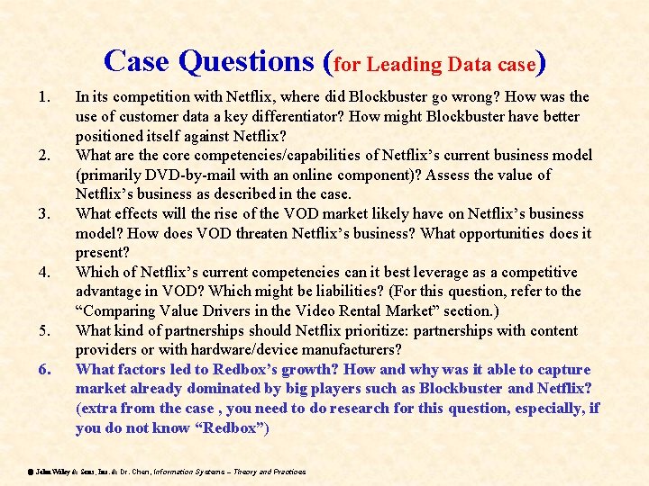 Case Questions (for Leading Data case) 1. 2. 3. 4. 5. 6. In its