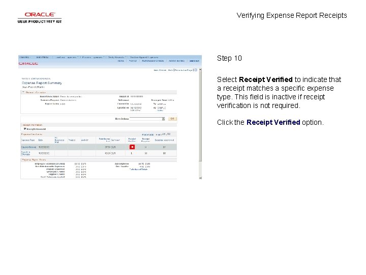 Verifying Expense Report Receipts Step 10 Select Receipt Verified to indicate that a receipt