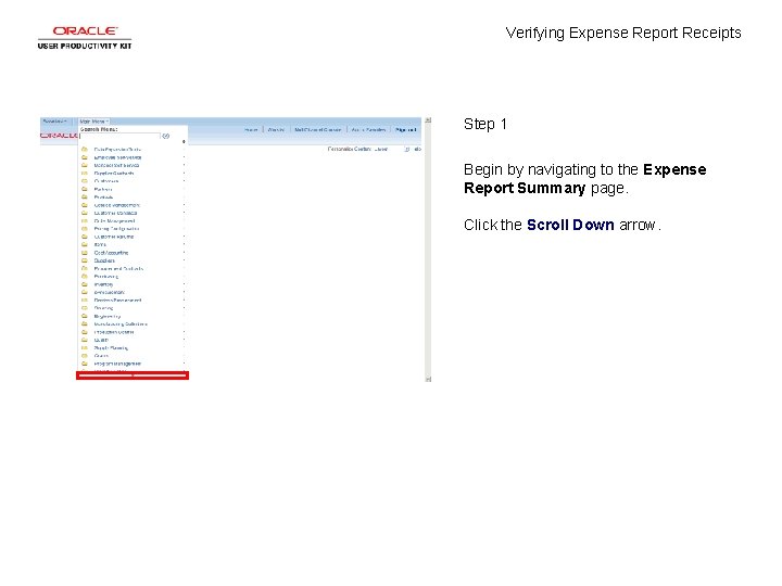 Verifying Expense Report Receipts Step 1 Begin by navigating to the Expense Report Summary