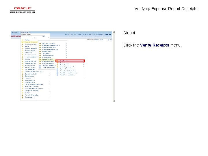 Verifying Expense Report Receipts Step 4 Click the Verify Receipts menu. 