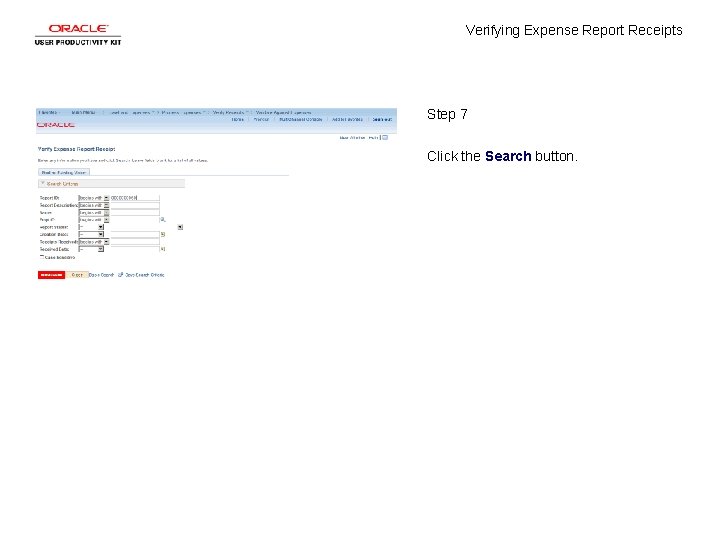 Verifying Expense Report Receipts Step 7 Click the Search button. 