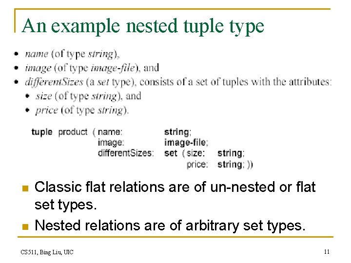 An example nested tuple type n n Classic flat relations are of un-nested or