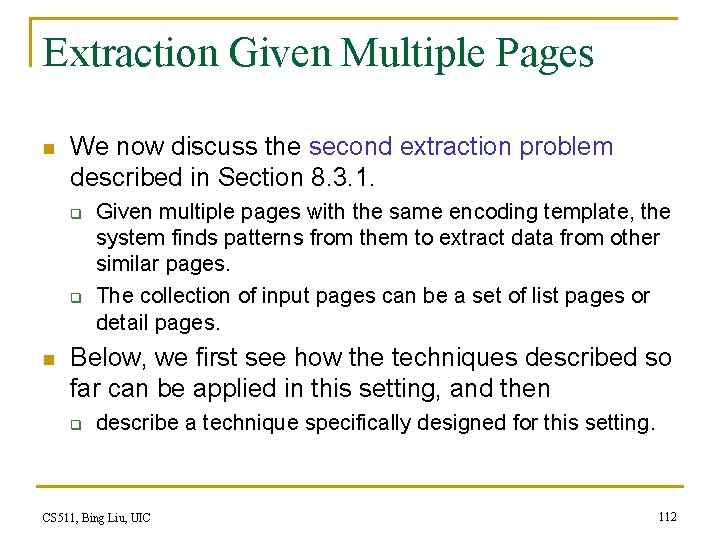 Extraction Given Multiple Pages n We now discuss the second extraction problem described in