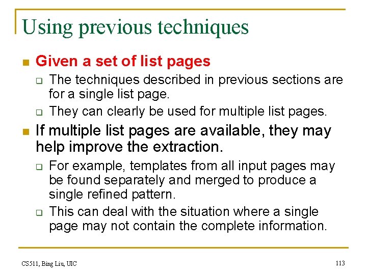 Using previous techniques n Given a set of list pages q q n The