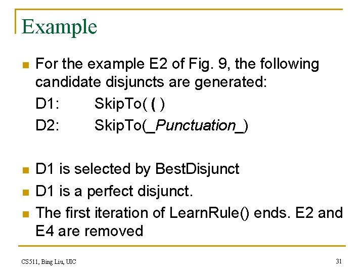 Example n For the example E 2 of Fig. 9, the following candidate disjuncts