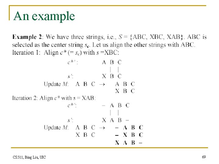 An example CS 511, Bing Liu, UIC 69 