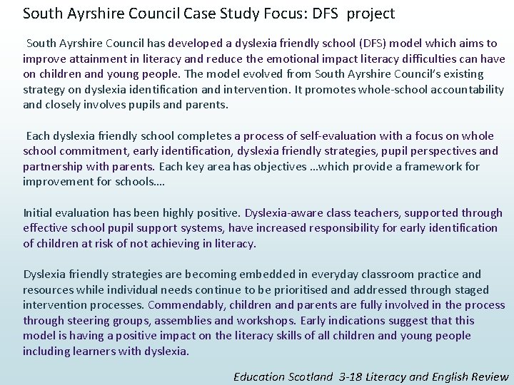 South Ayrshire Council Case Study Focus: DFS project South Ayrshire Council has developed a