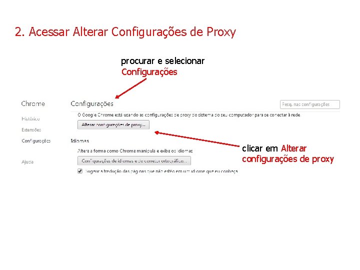 2. Acessar Alterar Configurações de Proxy procurar e selecionar Configurações clicar em Alterar configurações