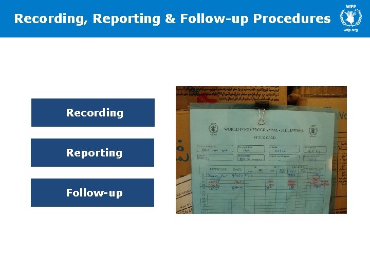 Recording, Reporting & Follow-up Procedures Recording Reporting Follow-up 