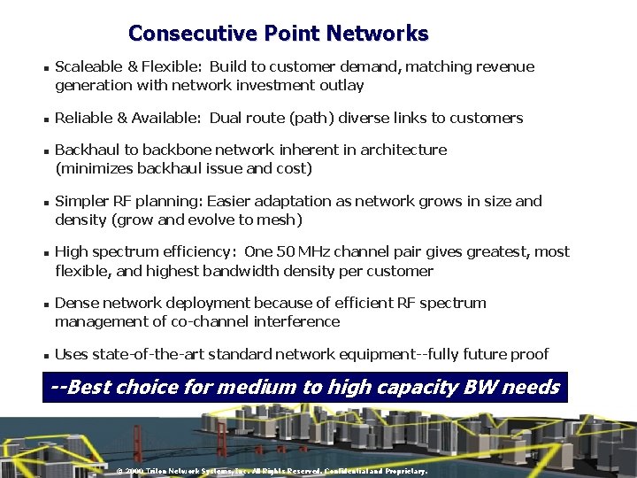 Consecutive Point Networks n n n n Scaleable & Flexible: Build to customer demand,