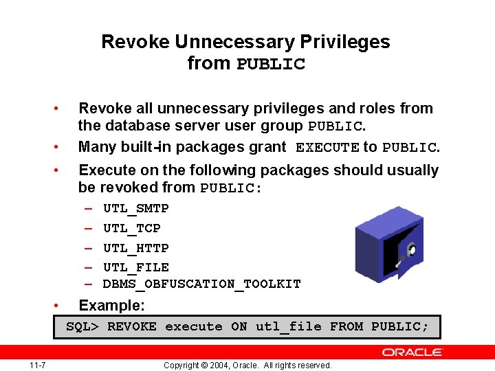 11 Oracle Database Security Copyright 04 Oracle All