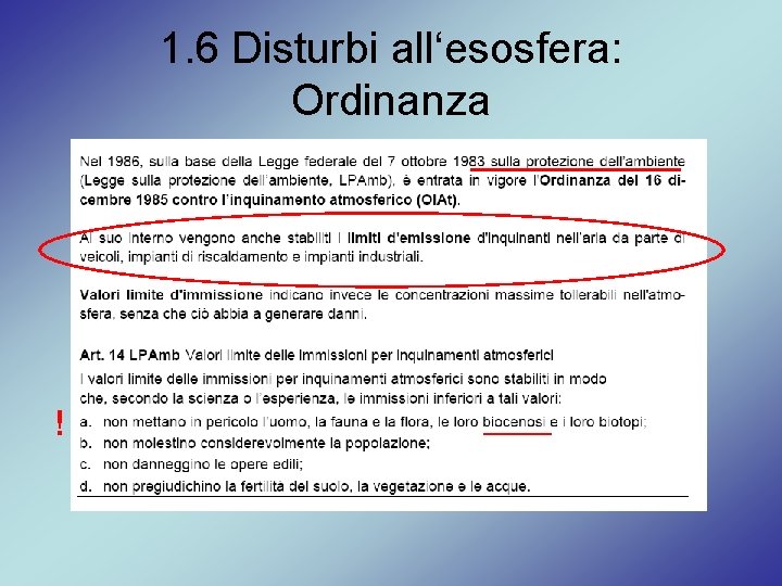 1. 6 Disturbi all‘esosfera: Ordinanza ! 