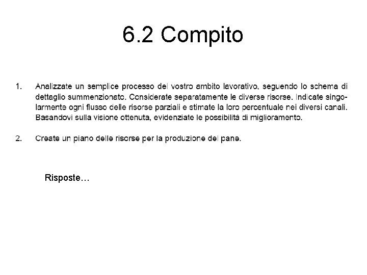 6. 2 Compito Risposte… 