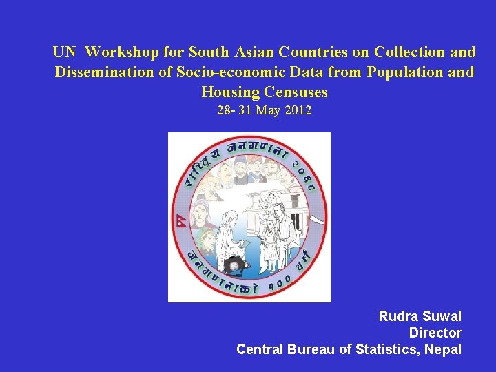 UN Workshop for South Asian Countries on Collection and Dissemination of Socio-economic Data from