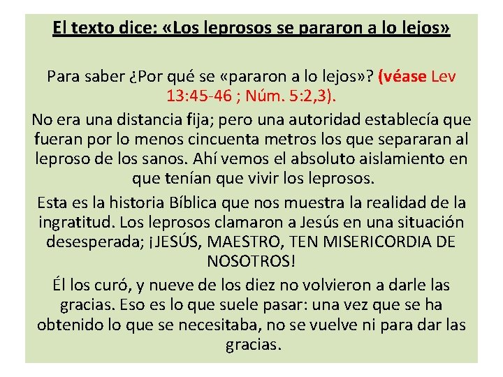 El texto dice: «Los leprosos se pararon a lo lejos» Para saber ¿Por qué