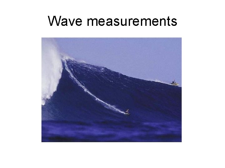 Wave measurements 