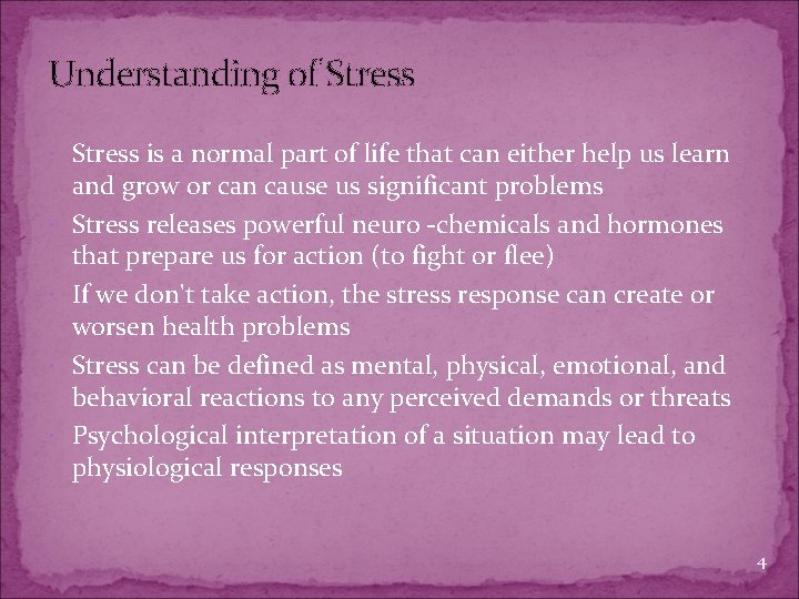 Understanding of Stress is a normal part of life that can either help us