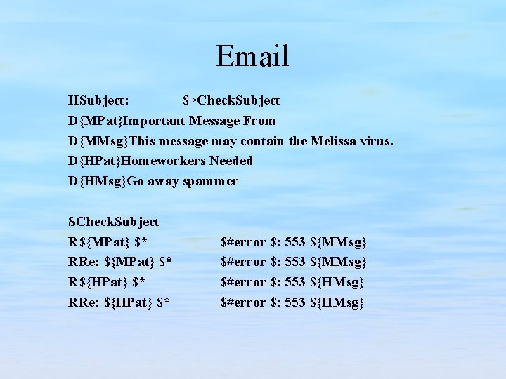 Email HSubject: $>Check. Subject D{MPat}Important Message From D{MMsg}This message may contain the Melissa virus.