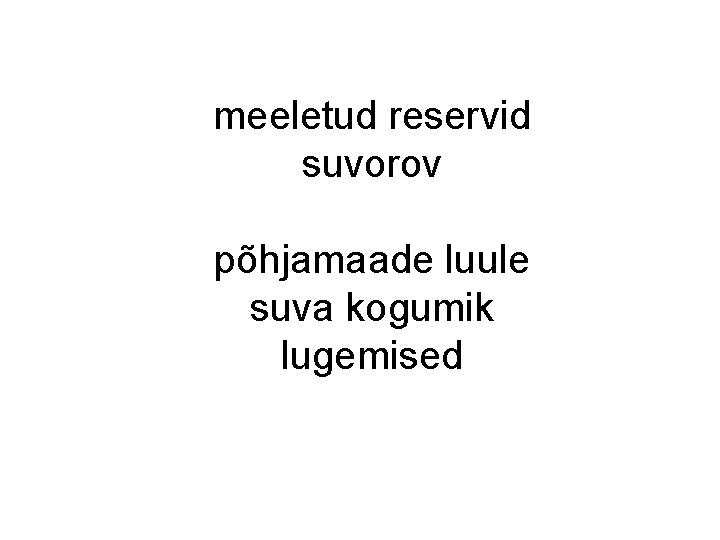 meeletud reservid suvorov põhjamaade luule suva kogumik lugemised meeletud reservid suvorov põhjamaade luule suva kogumik lugemised