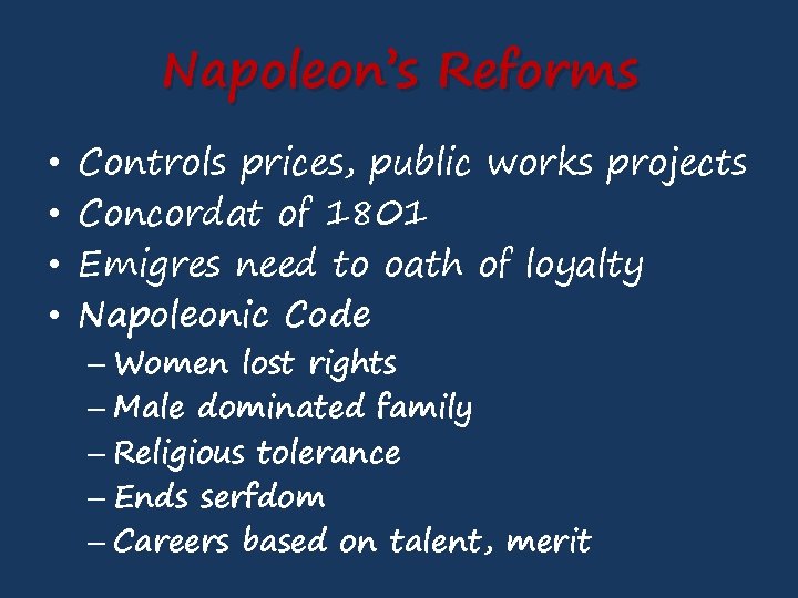Napoleon’s Reforms • • Controls prices, public works projects Concordat of 1801 Emigres need