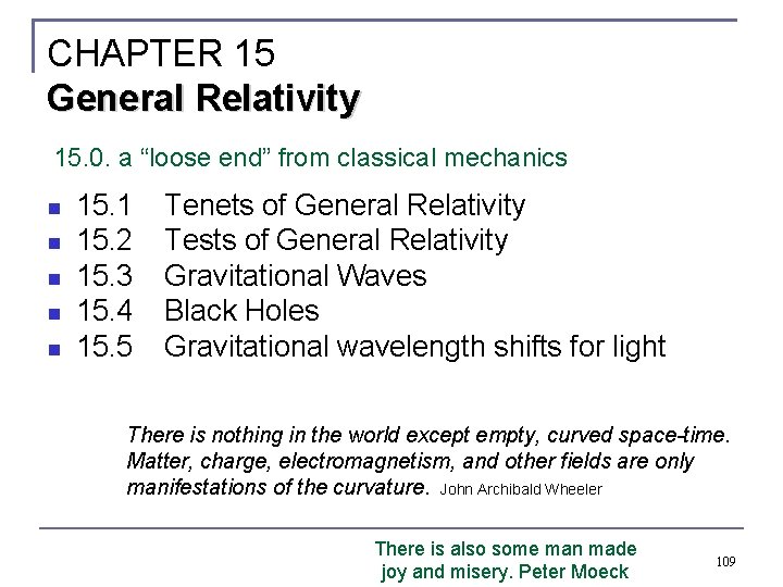 CHAPTER 15 General Relativity 15. 0. a “loose end” from classical mechanics 15. 1