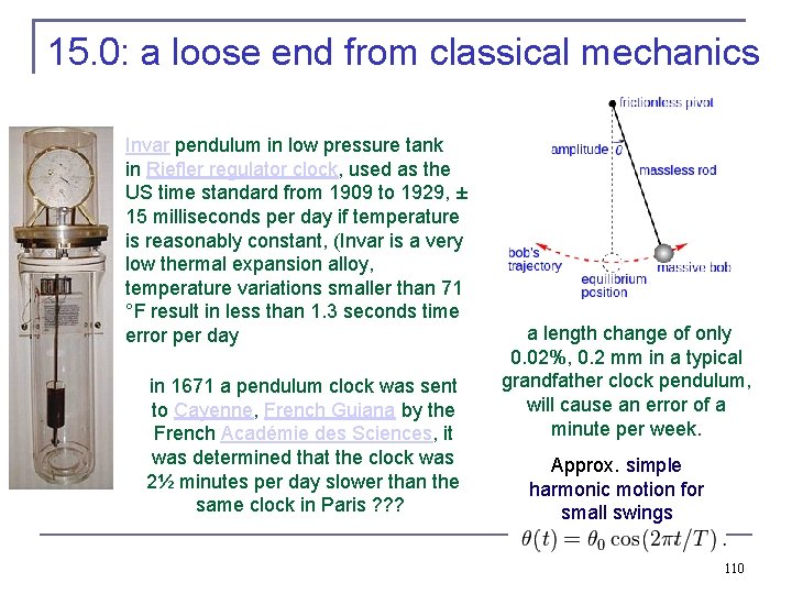 15. 0: a loose end from classical mechanics Invar pendulum in low pressure tank