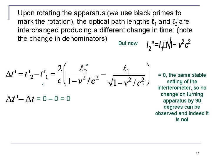 Upon rotating the apparatus (we use black primes to ‘ ‘ mark the rotation),