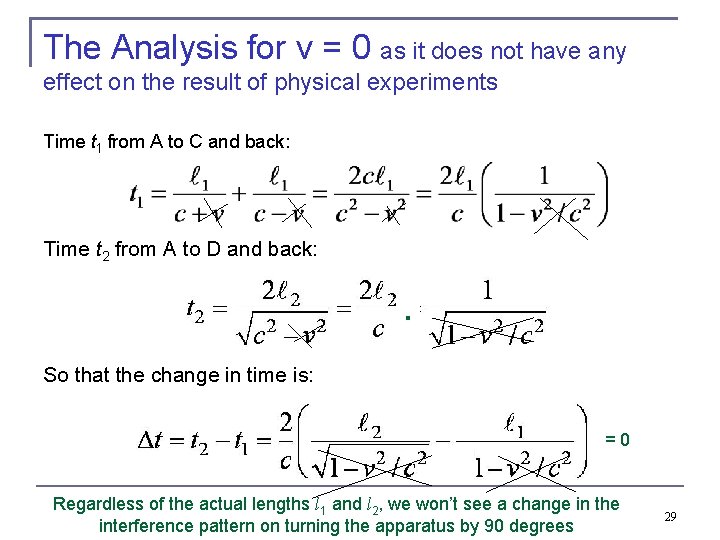 The Analysis for v = 0 as it does not have any effect on