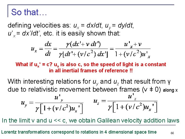 So that… defining velocities as: ux = dx/dt, uy = dy/dt, u’x = dx’/dt’,