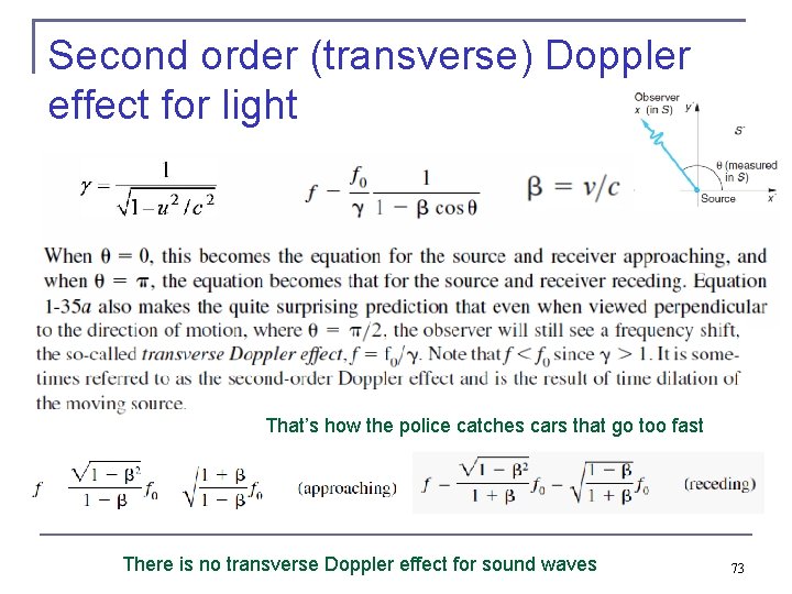 Second order (transverse) Doppler effect for light That’s how the police catches cars that