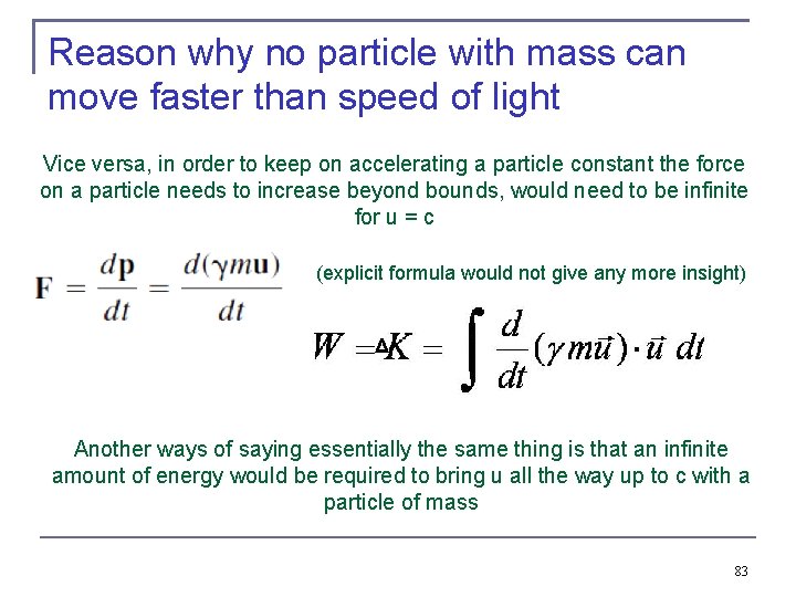 Reason why no particle with mass can move faster than speed of light Vice