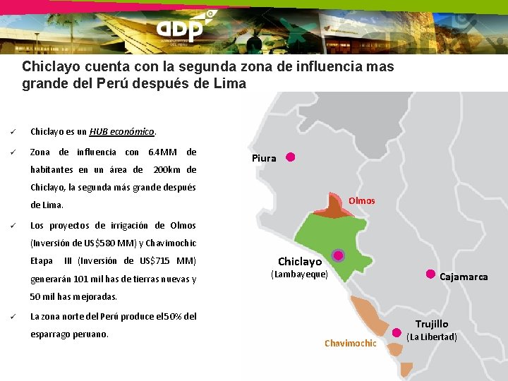 Chiclayo cuenta con la segunda zona de influencia mas grande del Perú después de