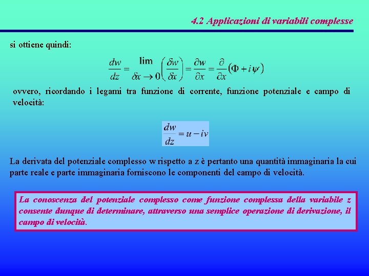 4. 2 Applicazioni di variabili complesse si ottiene quindi: ovvero, ricordando i legami tra 4. 2 Applicazioni di variabili complesse si ottiene quindi: ovvero, ricordando i legami tra