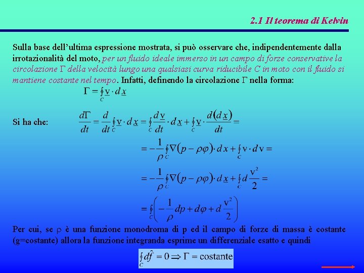 2. 1 Il teorema di Kelvin Sulla base dell’ultima espressione mostrata, si può osservare 2. 1 Il teorema di Kelvin Sulla base dell’ultima espressione mostrata, si può osservare