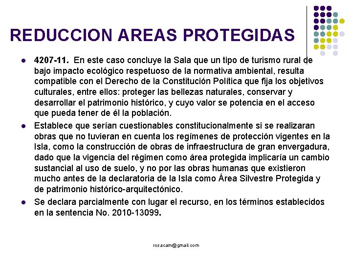 REDUCCION AREAS PROTEGIDAS 4207 -11. En este caso concluye la Sala que un tipo
