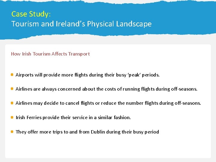 Tertiary Economic Activities 26 13. 2 Forecasting the Weather Case Study: Tourism and Ireland’s