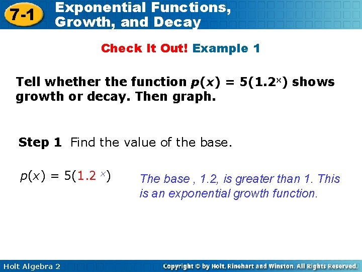 7 -1 Exponential Functions, Growth, and Decay Check It Out! Example 1 Tell whether