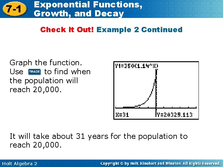 7 -1 Exponential Functions, Growth, and Decay Check It Out! Example 2 Continued Graph