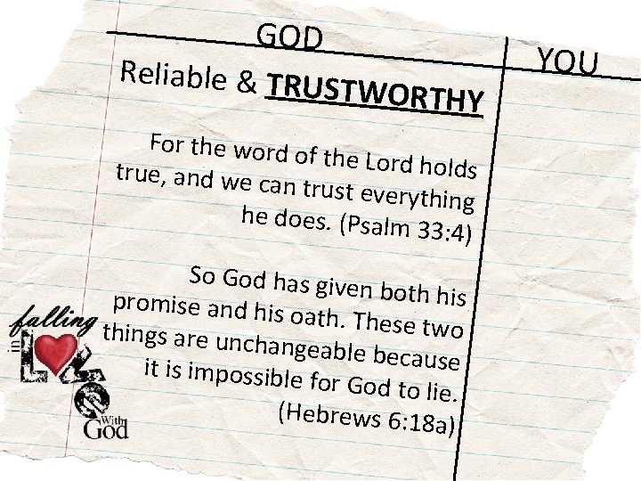 GOD Reliable & TRU STWORTHY For the word o f the Lord hold s
