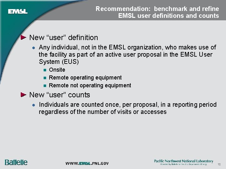 Recommendation: benchmark and refine EMSL user definitions and counts New “user” definition l Any