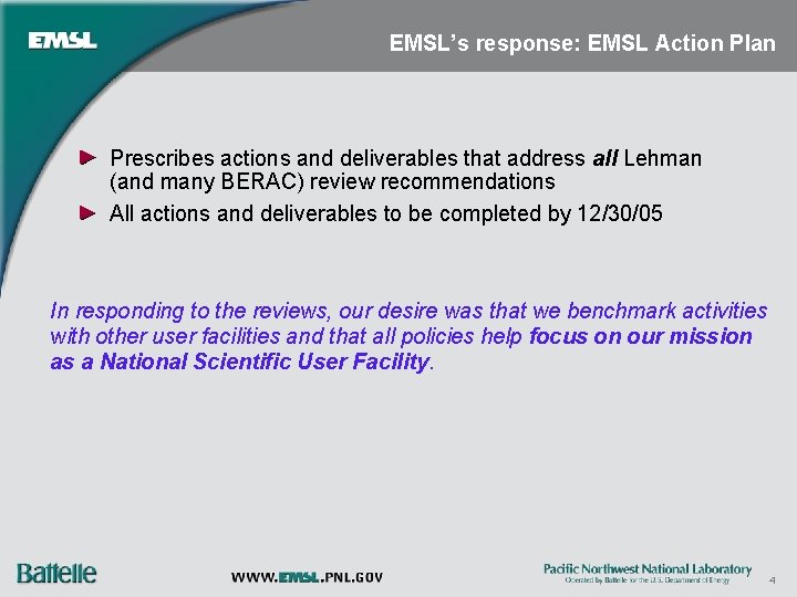EMSL’s response: EMSL Action Plan Prescribes actions and deliverables that address all Lehman (and