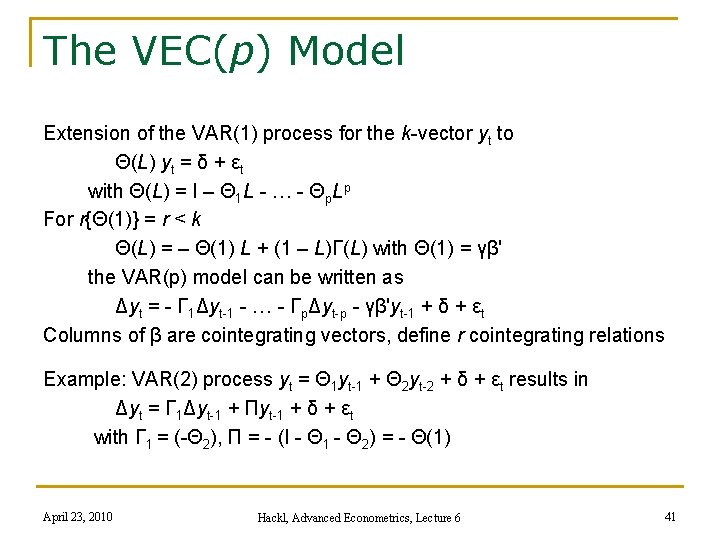 The VEC(p) Model Extension of the VAR(1) process for the k-vector yt to Θ(L)