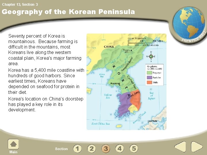 Chapter 13, Section 3 Geography of the Korean Peninsula Seventy percent of Korea is