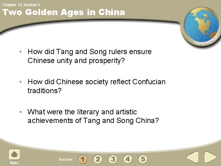 Chapter 13, Section 1 Two Golden Ages in China • How did Tang and